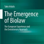 Takis Vidalis, The Emergence of Biolaw, Εκδόσεις Springer, 2022